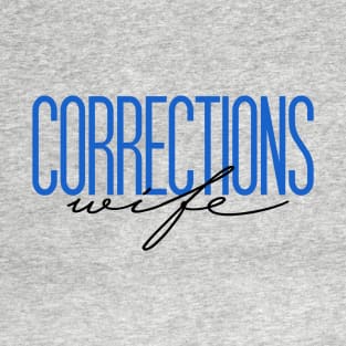 Corrections Wife Thin Silver Line Correctional Officer Wife Prison Guard T-Shirt